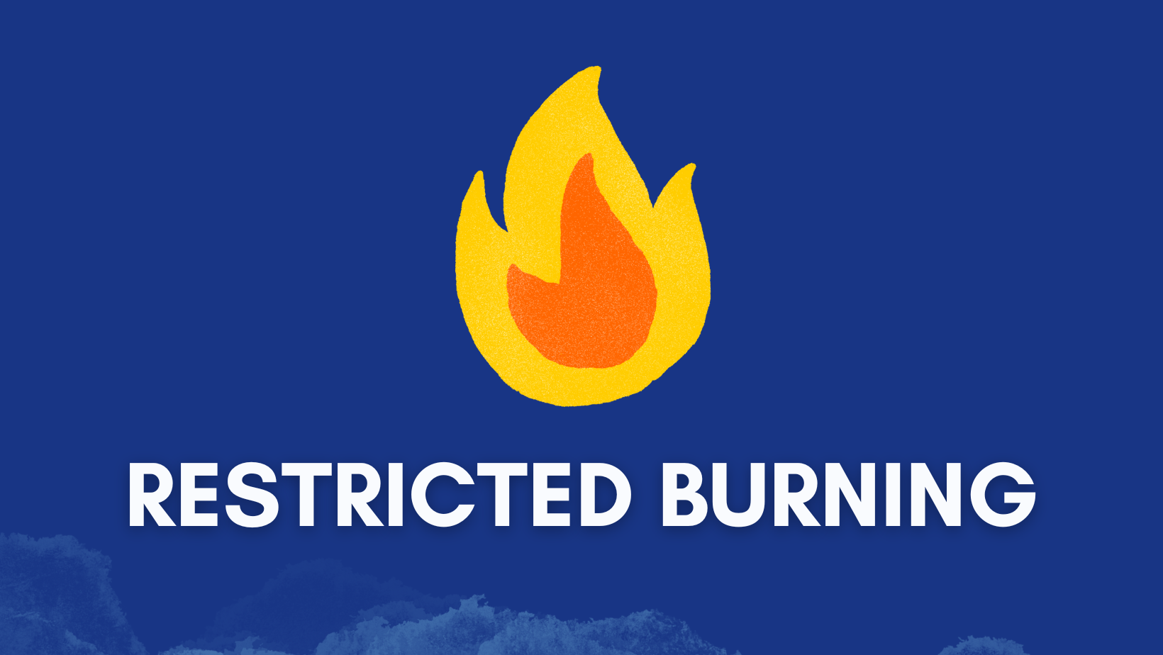 Restricted Burning Period Extended to 14 May 2024