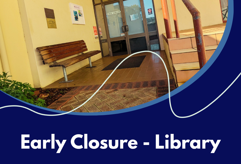 Early Closure -Denmark Public Library