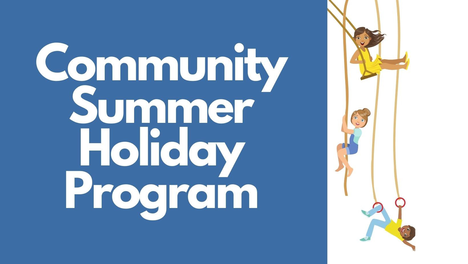 Community Summer Holiday Program Released